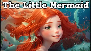 Bedtime Stories for Kids  The Little Mermaid  Andersens Fairy Tales [upl. by Kristine]