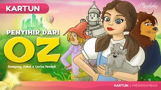 Penyihir Oz Kartun Anak  Dongeng Bahasa Indonesia [upl. by Costanzia]