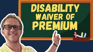 Disability Waiver of Premium Rider  Life Insurance Exam Prep [upl. by Marla]