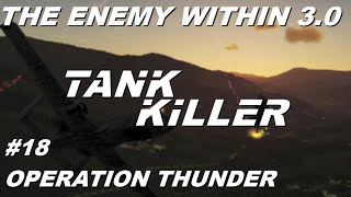 DCS A10C II Tank Killer The Enemy Within 30  Mission 18 Operation Thunder [upl. by Ahsema]