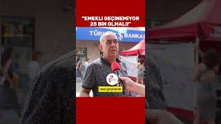 quotEmekli geçinemiyor En düşük 25 bin olması lazımquot [upl. by Bouley]