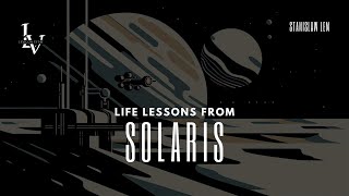 Life lessons from Solaris by Stanislaw Lem [upl. by Fransen]