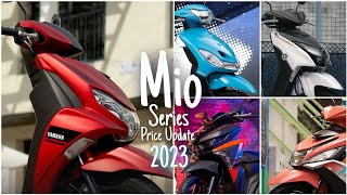 Yamaha Mio Series Price Update 2023 Nag Mahal na pala [upl. by Eiramlatsyrc942]