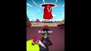 Black hat vs Glob [upl. by Greiner]