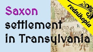 Saxon Settlement in Transylvania 11501300 German quotinvasionquot of Eastern Europe series [upl. by Radcliffe]