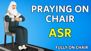 How to Pray Asr Fully Sitting on a Chair  Women  Medical Reasons [upl. by Ogawa]