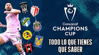 ASÍ SE JUGARÁ LA NUEVA CONCACAF CHAMPIONS CUP 2024FORMATO CALENDARIO EQUIPOS SORTEO PARTIDOS [upl. by Hannon]