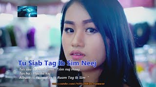 Tu Siab Tag Ib Sim Neej Official Music Video  Mas Lis Yaj [upl. by Nesmat863]