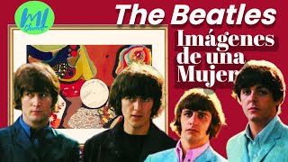 Imágenes de una Mujer el cuadro pintado por The Beatles [upl. by Ikila]