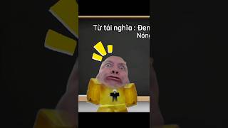 Từ trái nghĩa  roblox shorts memes hai  LONG MEME [upl. by Marlane]