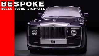 Bespoke Rolls Royce Sweptail [upl. by Yelsek277]