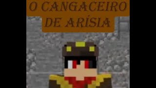 O cangaceiro de arisia ep1 arisiaroleplay minecraft [upl. by Biagi]