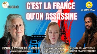 CEST LA FRANCE QUON ASSASSINE Live SPECIAL Michelle dAstier Raphaël La Lettre TAV et Julight [upl. by Yemerej982]