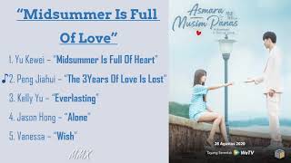 quotMidsummer is Full of Lovequot quot仲夏满天心quot Chinese Drama Full Ost [upl. by Hsan]