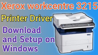 How to Download and install Xerox workcentre 3215 printer driver windowsXerox printer driver setup [upl. by Vacla]