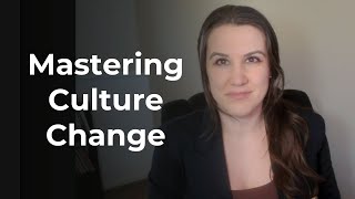 Effectively Implement Culture Change Within Your Organization [upl. by Sigismund864]