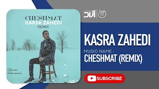 Kasra Zahedi  Cheshmat l Remix  کسری زاهدی  چشمات [upl. by Jessabell]