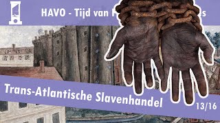 13 Pruiken en Revoluties  Kolonialisme en slavernij  TransAtlantische Slavenhandel [upl. by Nimajaneb]