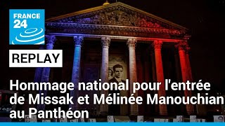 REPLAY  Hommage national pour lentrée de Missak et Mélinée Manouchian au Panthéon [upl. by Richma]