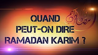 QUAND PEUTON DIRE RAMADAN KARIM [upl. by Yelra]