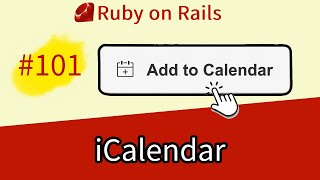 Ruby on Rails 101 iCalendar and ics format Add events to calendar [upl. by Atnek]