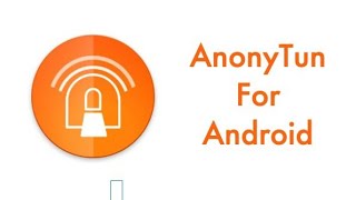 Complete Guide to Setting Up AnonyTun VPN on Android [upl. by Lucinda951]