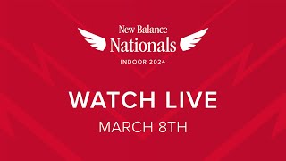 New Balance Nationals Indoor  LIVE  March 8 2024  9a EST [upl. by Aicaca]