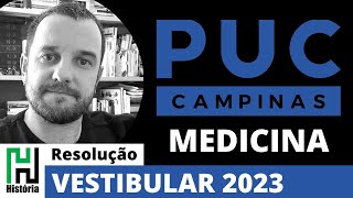 Resolução PUC Campinas Medicina 2023  História  Gabarito Comentado [upl. by Nosnek]