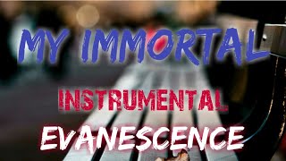 MY IMMORTAL  EVANESCENCE INSTRUMENTALROCK [upl. by Melodie]