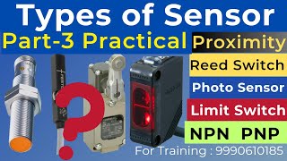 Part3 Types of Sensor  NPN PNP Sensor  Proximity sensor Wiring  Photo Sensor Reed Switch Wiring [upl. by Ahsekar]