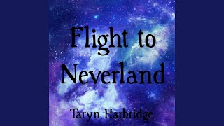 Flight to Neverland [upl. by Ynaffit599]