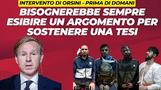 Bisognerebbe sempre esibire un argomento per sostenere una tesi orsini politics news [upl. by Tore]