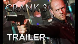 Crank 3 Trailer movie  2025  Jason Statham Action Movie  EXCLUSIVE  FAN MADE [upl. by Danita7]