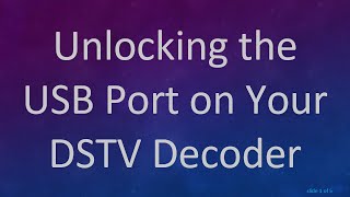 Unlocking the USB Port on Your DSTV Decoder [upl. by Melinde]