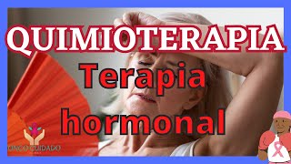 QUIMIOTERAPIA Terapia hormonal [upl. by Aerdnod]