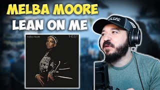 MELBA MOORE  Lean On Me  FIRST TIME HEARING REACTION [upl. by Aisatnaf591]