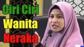 Ciri Ciri Wanita Neraka  Ustazah Asma Harun [upl. by Nesral]