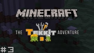 Minecraft  The Tekkit Adventure 3  A Matter of Darkness [upl. by Atteynek]