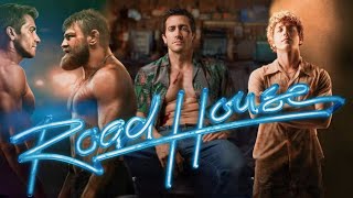 Road House 2024 Movie  Jake Gyllenhaal  Road House American Full Movie HD 720p Fact amp Details [upl. by Dadivitan]