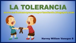 LA TOLERANCIA PARA NIÑOS [upl. by Tyree588]