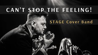 Cant Stop The Feeling JustinTimberlake cover by STAGE Cover Band 2023 [upl. by Saba]