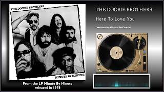 The Doobie Brothers  quotHere To Love Youquot [upl. by Aihsekal]