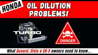 Honda OIL DILUTION Problem Honda Accord Honda Civic Honda CRV [upl. by Willtrude]