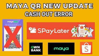 CASH OUT ERROR USING MAYA BUSINESS AND OWN BANKSPAYLATER CASH LOAN [upl. by Aynotel78]