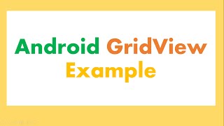 Android Simple GridView and OnItemClick [upl. by Oos]