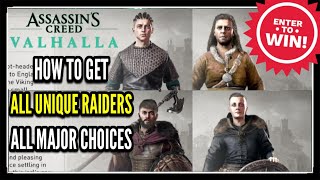 Assassins Creed Valhalla How to Get All UNIQUE RAIDERS  ALL MAJOR CHOICES Raiding Crew [upl. by Arria253]