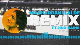 machardani lai de remix  surinder kaur amp rangila jatt  old punjabi song  old is gold [upl. by Dekeles]