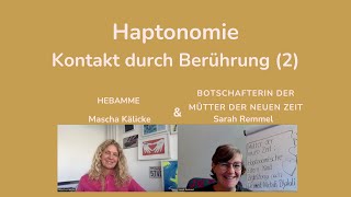 HAPTONOMIE 2  HAPTONOMISCHE SCHWANGERSCHAFTS UND GEBURTSBEGLEITUNG AUS HEBAMMENSICHT [upl. by Adnohsak]