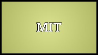 MIT Meaning [upl. by Gally479]