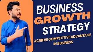 How To Grow Business amp Achieve Competitive Advantage Strategy By Barney  VRIO Framework  In Hindi [upl. by Rianna43]